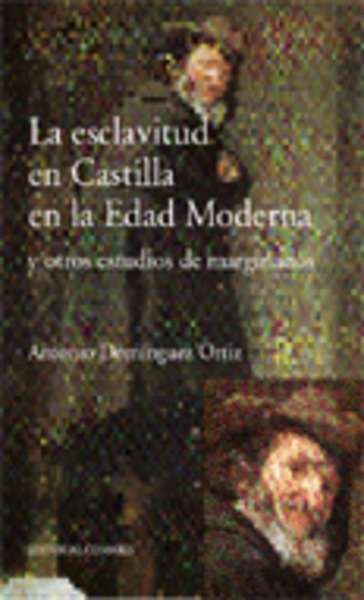 La esclavitud en Castilla en la Edad Moderna