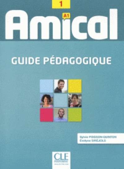 Amical 1 A1 - Guide pédagogique