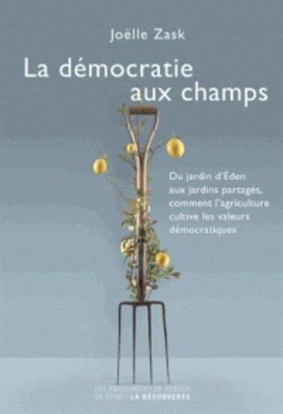 La démocratie aux champs