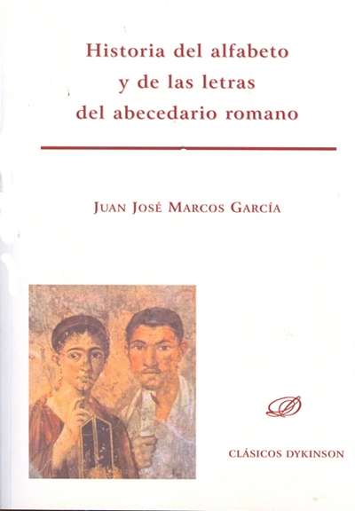 Historia del alfabeto y de las letras del abecedario romano