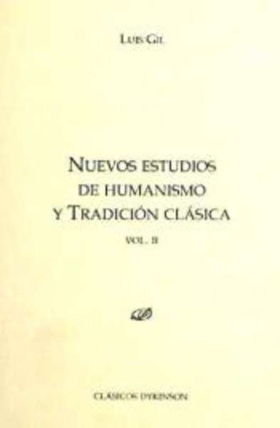 Nuevos estudios de humanismo y tradición clásica II