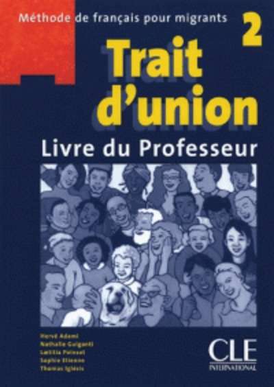 Trait d'union 2. Livre du professeur