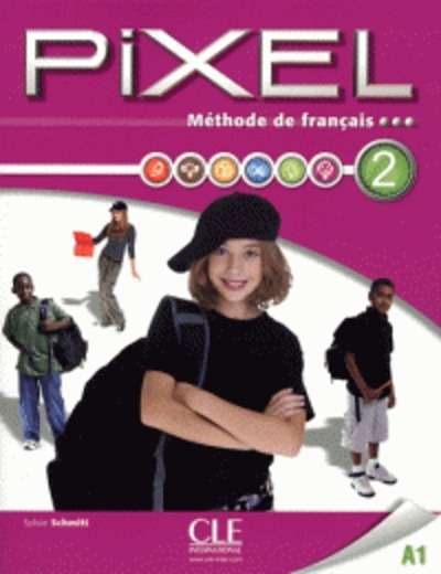 Méthode de français Pixel 2 A1 - Livre de l'élève