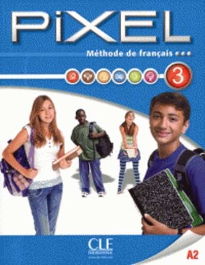 Méthode de français Pixel 3 A2 - Livre de l'élève