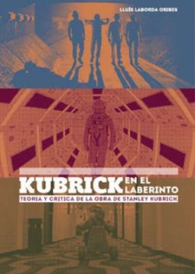 Kubrick en el laberinto