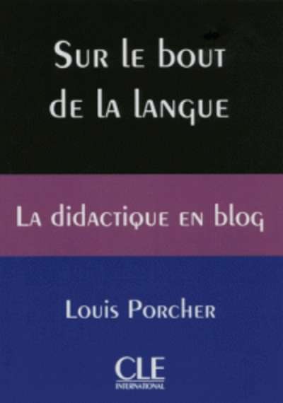 Sur le bout de la langue - La didactique en blog