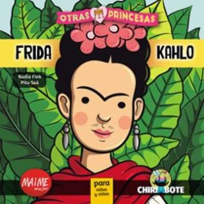 Otras princesas. Frida Kahlo