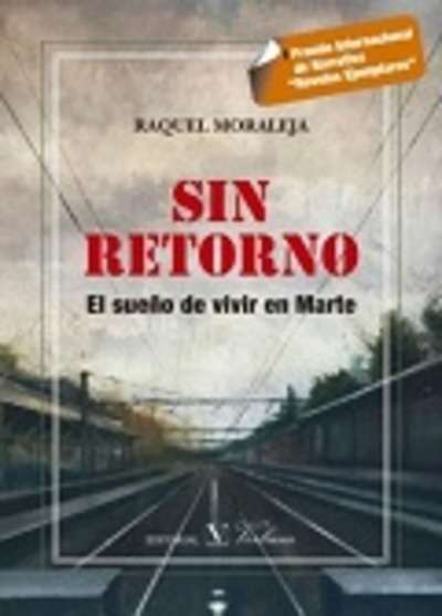 Sin retorno. El sueño de vivir en Marte