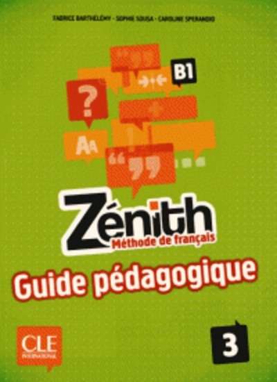 Zénith 3 B1 - Guide pédagogique