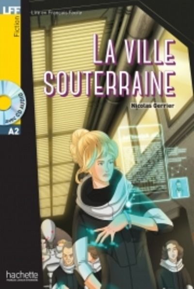 La ville souterraine - A2