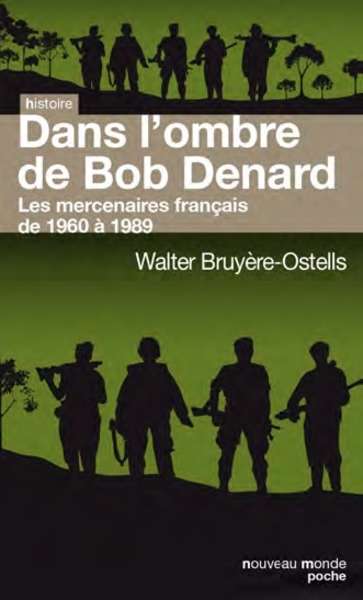 Dans l' ombre de Bob Denard