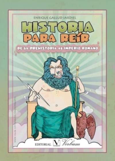 Historia para reír. De la Prehistoria al Imperio romano