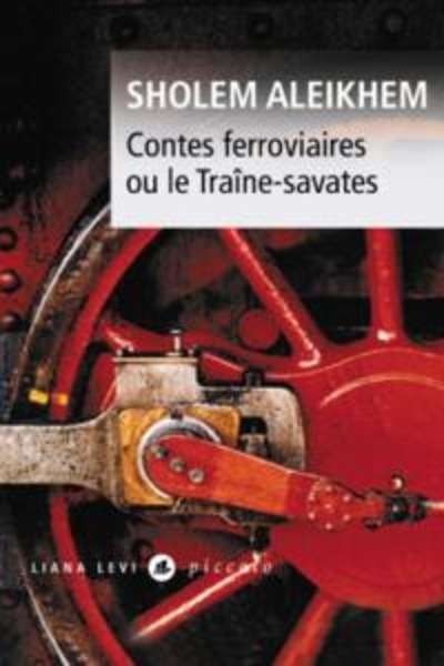 Contes ferroviaires - Ou le Traîne-savates