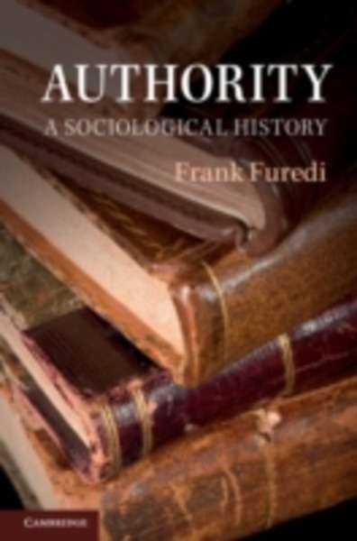 The Authority : A Sociological History