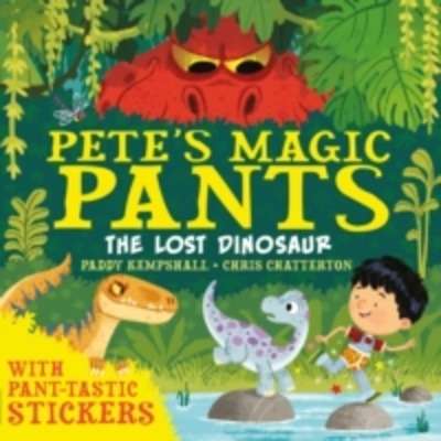 Pete's Magic Pants: The Lost Dinosaur