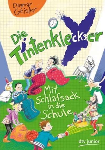 Die Tintenkleckser - Mit Schlafsack in die Schule