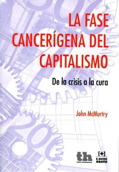 La fase cancerígena del capitalismo