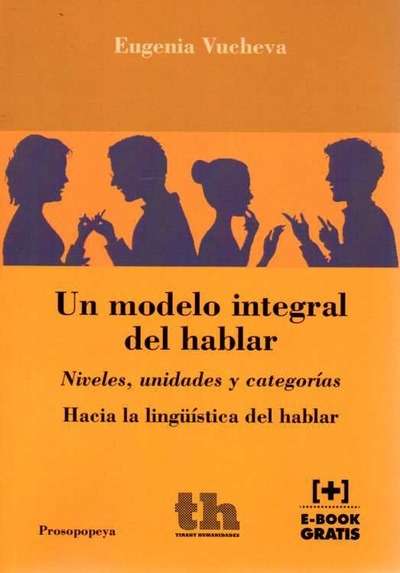 Un modelo integral del hablar