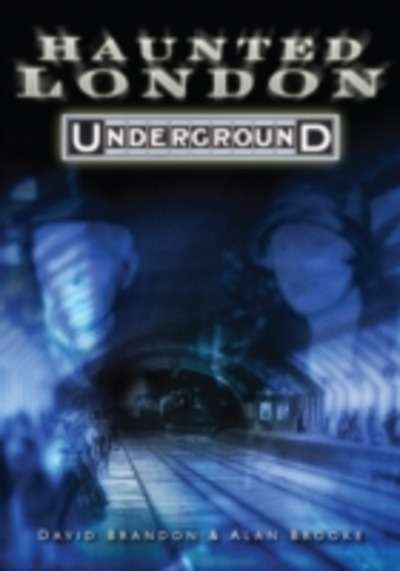 Haunted London Underground