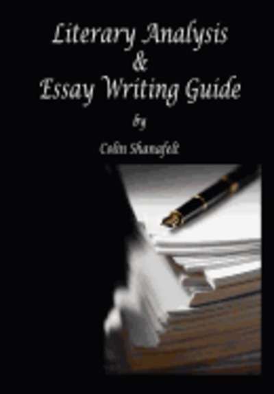 Literary Analysis and Essay Writing Guide