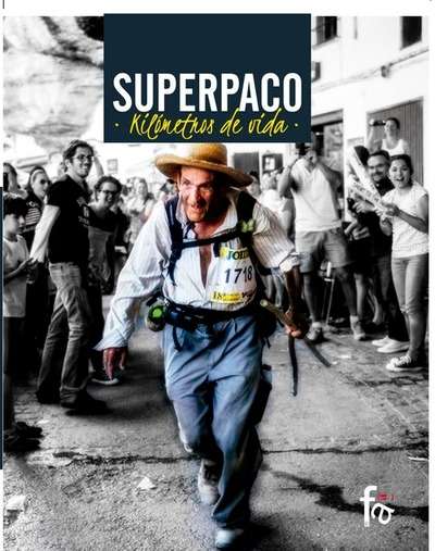 SuperPaco. Kilómetros de vida