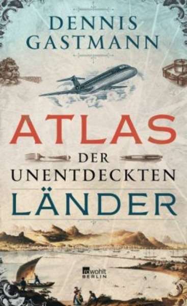 Atlas der unentdeckten Länder