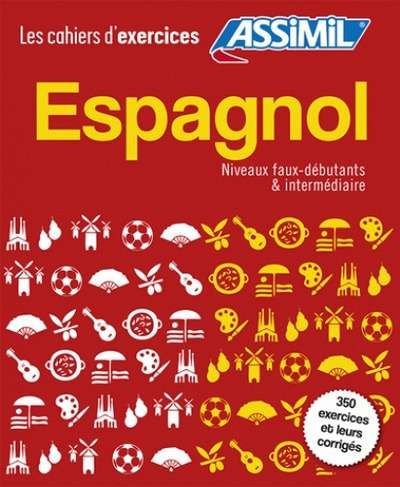 Espagnol faux-débutants et intermédiaire (PACK 2 Cuadernos de ejercicios)
