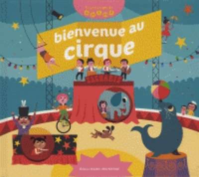 Bienvenue au cirque