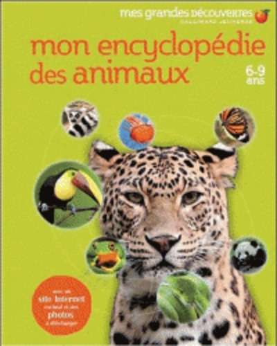 Mon encyclopédie des animaux - 6-9 ans