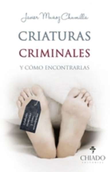 Criaturas criminales y cómo encontrarlas