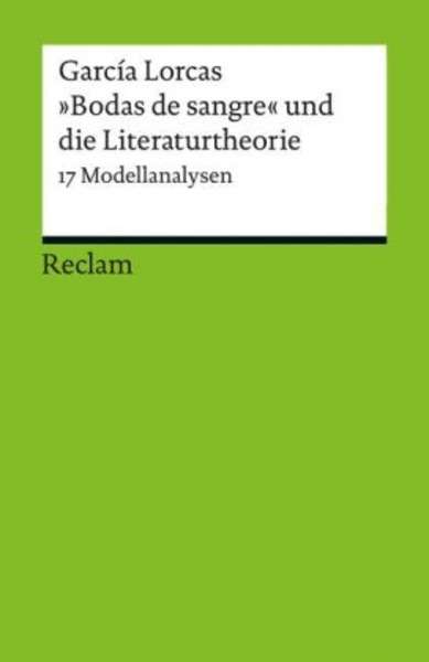 García Lorcas "Bodas de sangre" und die Literaturstheorie