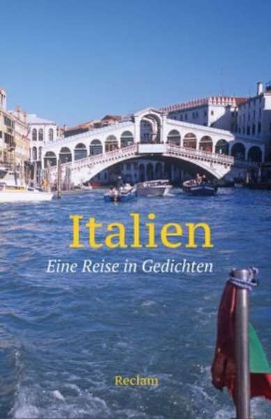 Italien. Eine Reise in Gedichten
