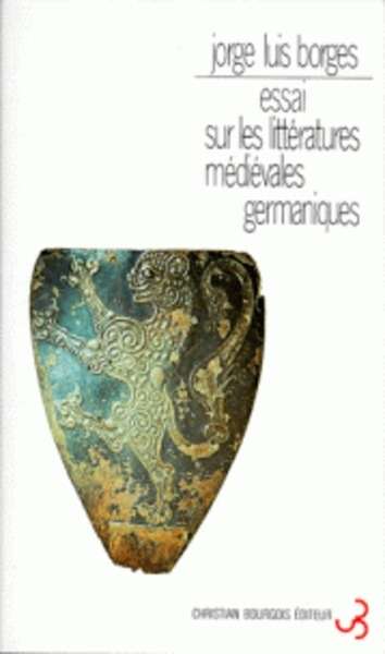Essai Sur Les Litteratures Medievales Germaniques