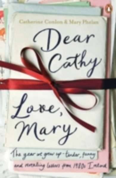 Dear Cathy ... Love, Mary : The Year We Grew Up