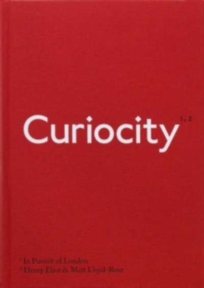 Curiocity : In Pursuit of London