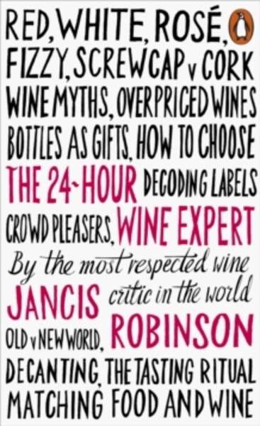 The 24-Hour Wine Expert