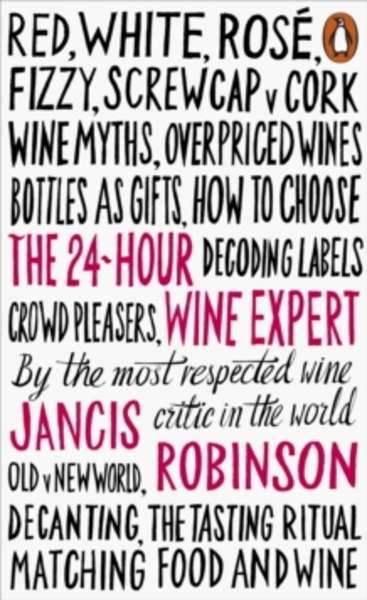 The 24-Hour Wine Expert