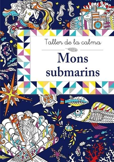 Taller de la calma. Mons submarins