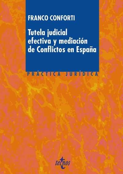 Tutela judicial efectiva y mediación de Conflictos en España