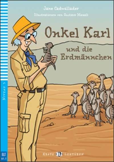 Onkel Karl und die Erdmännchen