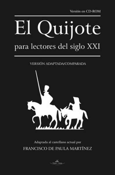 El Quijote para lectores del siglo XXI versión en CD ROM