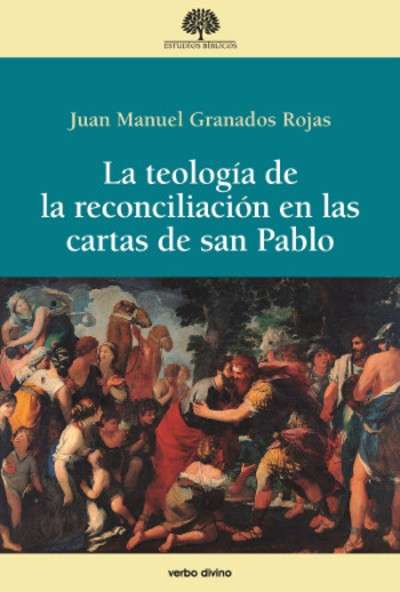 La teología de la reconciliación en las cartas de San Pablo