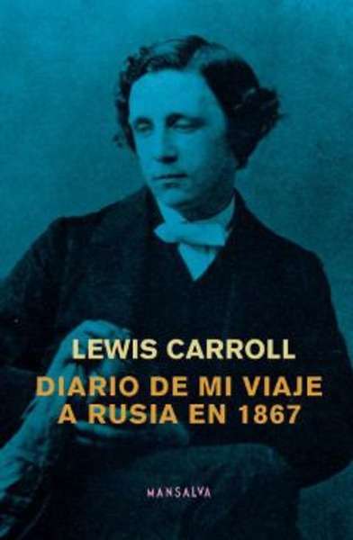 Diario de mi viaje a Rusia en 1867