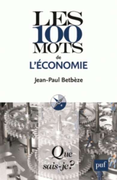 Les 100 mots de l'économie