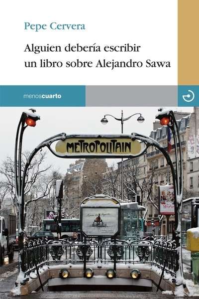 Alguien debería escribir un libro sobre Alejandro Sawa