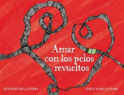 Amar con los pelos revueltos