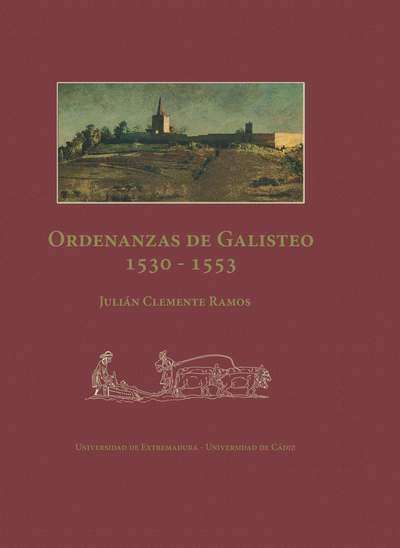Las ordenanzas de Galisteo (1531-1553)
