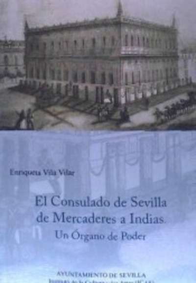 El Consulado de Sevilla de Mercaderes a Indias