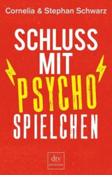 Schluss mit Psychospielchen