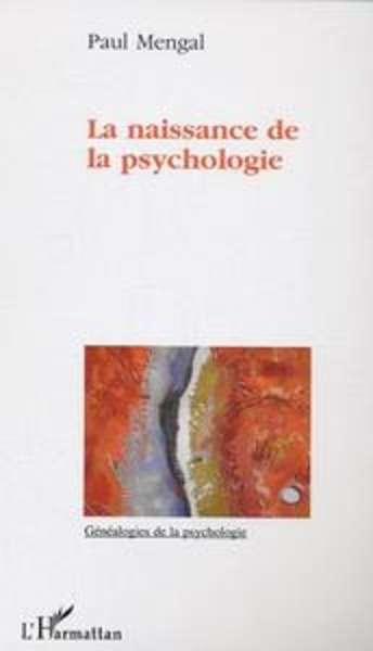 La naissance de la psychologie